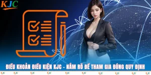 Điều Khoản Điều Kiện KJC