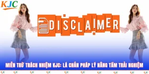 Miễn Trừ Trách Nhiệm KJC